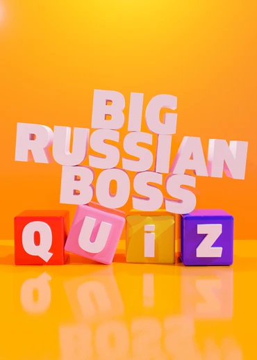 Big Russian Boss Show Quiz