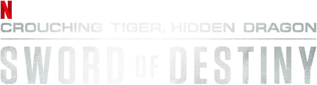 Крадущийся тигр, затаившийся дракон: Меч судьбы