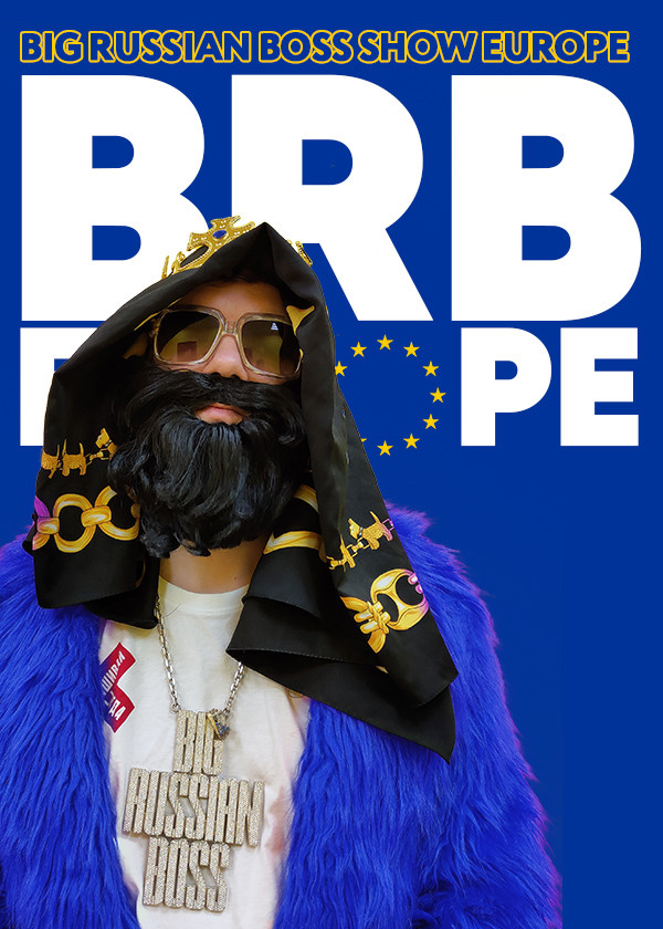 Big Russian Boss Show. Europe